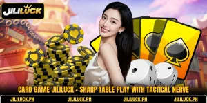 card game jililuck sharp table play with tactical nerve 1