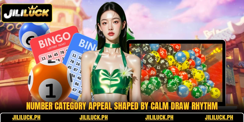 Number category appeal shaped by calm draw rhythm Number category appeal shaped by calm draw rhythm