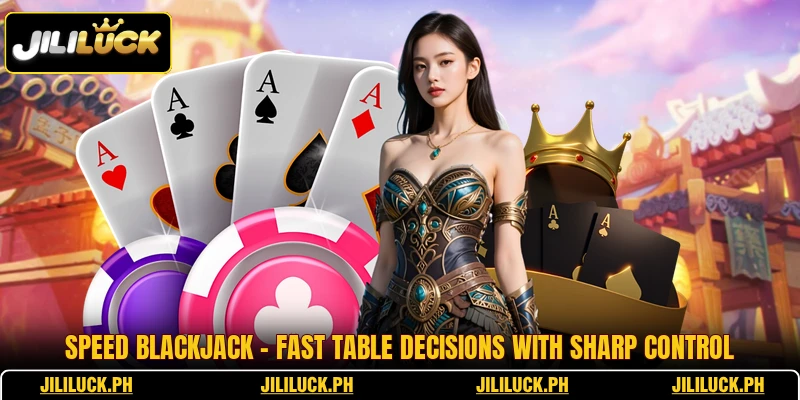 Speed Blackjack - Fast Table Decisions With Sharp Control